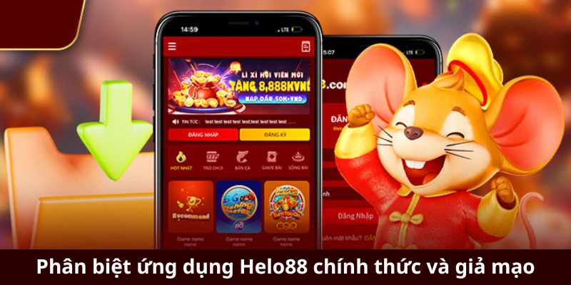 Phân biệt ứng dụng Helo88 chính thức và giả mạo